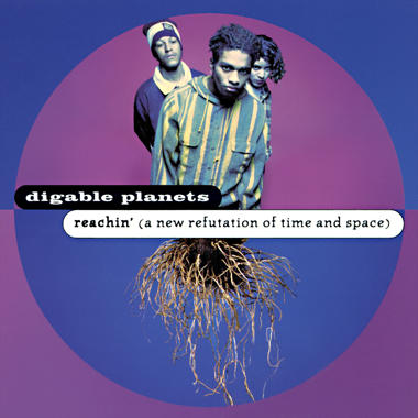 Digable Planets -  Reachin' (A New Refutation of Time and Space)